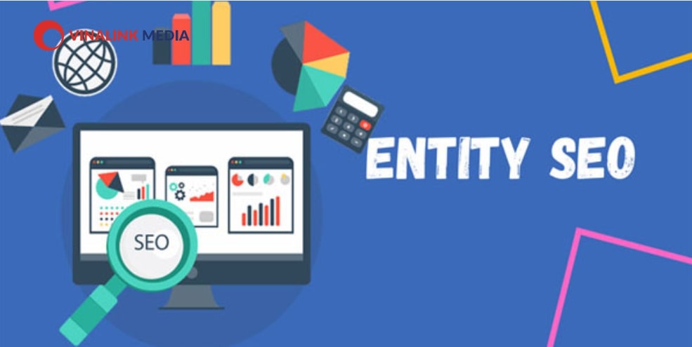 Entity SEO là gì?